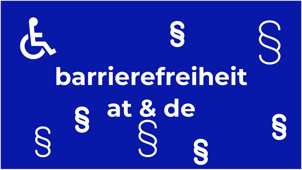 Bafrierefreiheitsgesetz AT & DE